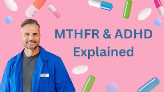 The BEST Way To Understand MTHFR And Its Link To ADHD