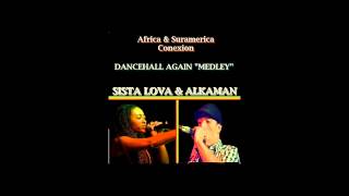 Alkaman & Sista Lova-Dancehall Again 