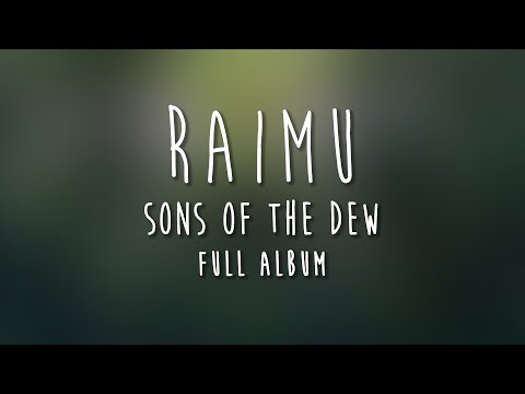Raimu - Sons of the Dew [Full Album]