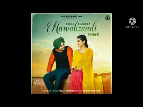 Nawabzaadi (Official Video) Joban Dhandra - New Punjabi Songs 2022 - Latest Punjabi Songs 2022