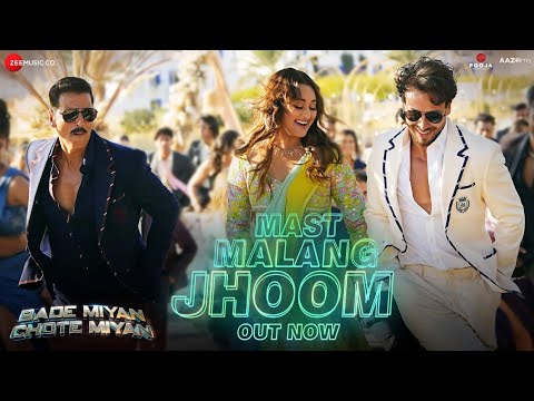 Mast Malang Jhoom | Bade Miyan Chote Miyan | Arijit Singh, Akshay Kumar, Tiger Shroff, Vishal Mishra