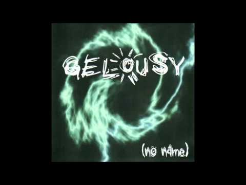 Gelousy  Ūdens un vīns (album No Name)