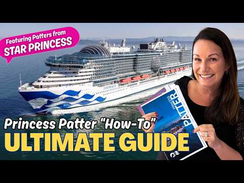 Thumbnail for Princess Daily Patter Schedule Ultimate Guide + How-To with Star Princess Inaugural Sailing Patters!