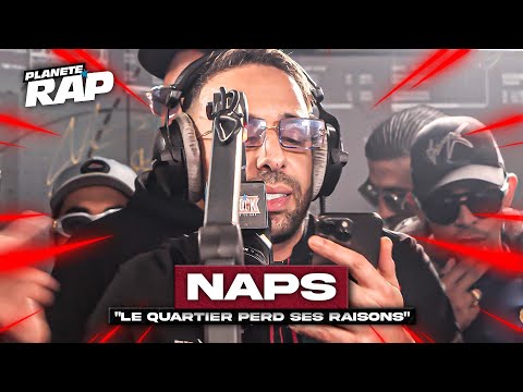 [EXCLU] Naps - Le quartier perd ses raisons #PlanèteRap