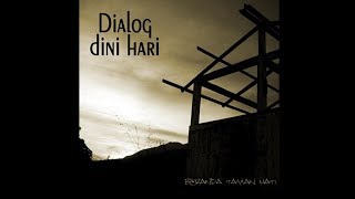 Download lagu Dialog Dini Hari Pagi....mp3