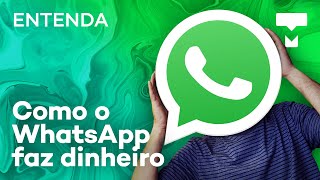 Entenda: como o WhatsApp ganha dinheiro? - TecMundo