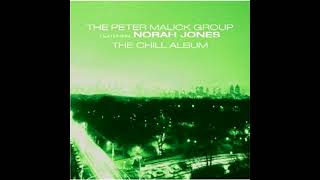 Peter Malick Group &amp; Norah Jones - The Chill Album (2005)