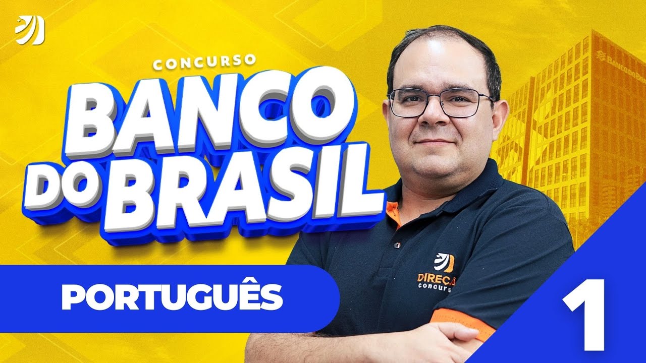 Aula 1: Interpretação de Textos - CONCURSO BANCO DO BRASIL 2025