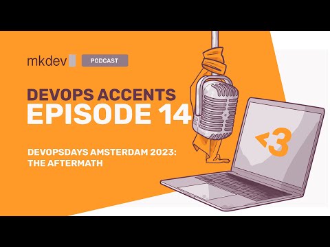 devopsdays Amsterdam 2023: The Aftermath | DA #14