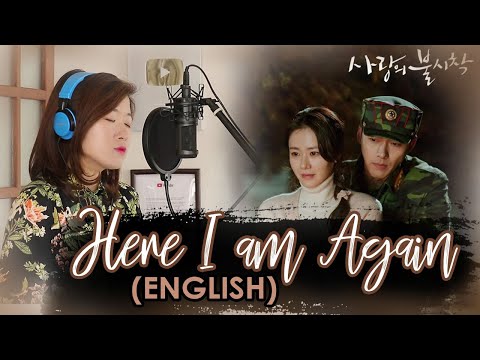 [ENGLISH] HERE I AM AGAIN-BAEK YERIN (Crash Landing on You OST) by Marianne Topacio ft. 예스샵YEᔕ.#