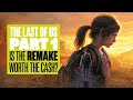 The Last Of Us Part 1: IS IT WORTH THE MONEY? LAST OF US PART 1 NEW PS5 GAMEPLAY