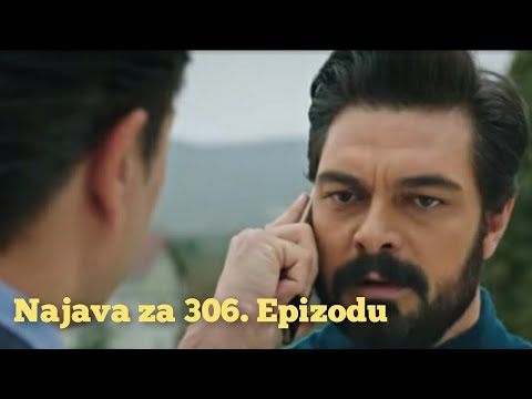 Najava za 306. Epizodu (sa prevodom) Fatalna Ljubav - Emanet
