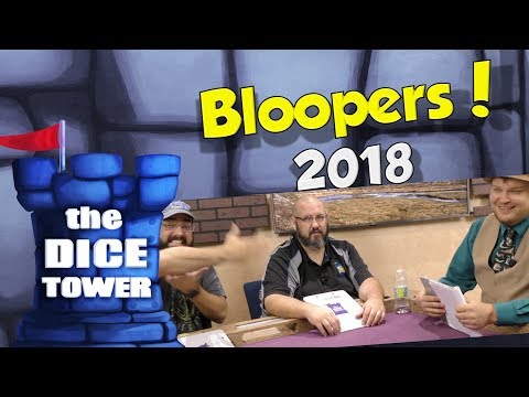 Dice Tower Bloopers 2018
