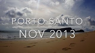 preview picture of video 'Porto Santo - Madeira Islands - Timelapse Nov/2013'