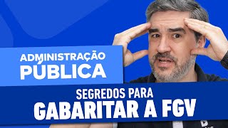 Administração Pública para Concursos: Aula Aberta voltada para a Banca FGV