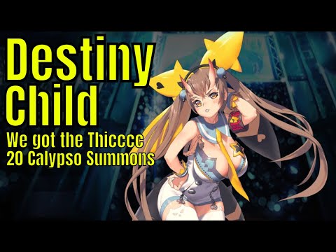 Destiny Child: We Got The Thicccc/20 Calypso Summons