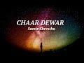 Chaar Dewar - Samir Shrestha (Lyrics)