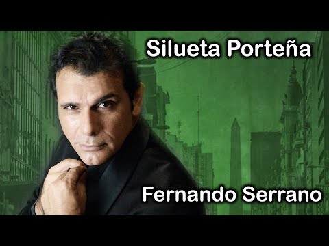 SILUETA PORTEÑA - FERNANDO SERRANO - MILONGA SILUETA PORTENA