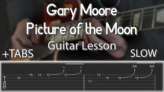 Gary Moore Picture of the Moon Solo Tab | Full Speed &amp; 70% Speed