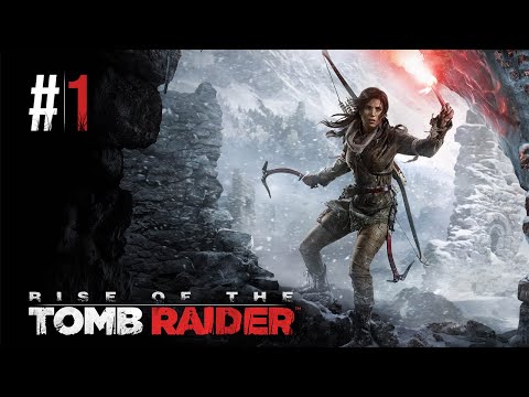 RISE OF THE TOMB RAIDER: Nove avanture Lare Croft - Ep1
