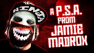 A P.S.A. from Twiztid&#39;s Jamie Madrox