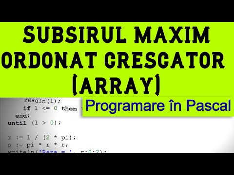 #11 Array - Subsirul maxim ordonat crescator •  Pascal pentru începători