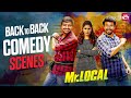 MR LOCAL Back To Back Comedy Scenes Sivakarthikeyan Yogi Babu Sathish Sun NXT