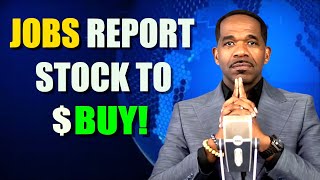 JOBS Report! + Market Whiplash!!...Stock To Buy!!!🚀
