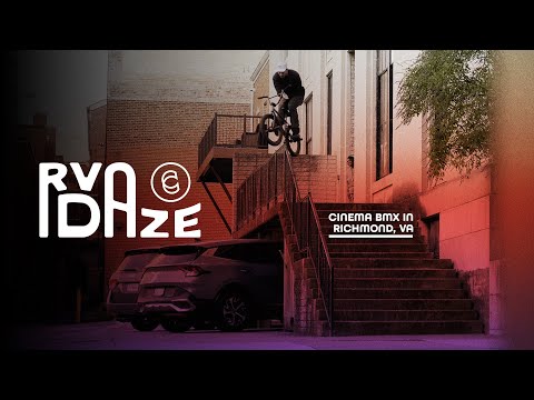 CINEMA BMX - RVA DAZE