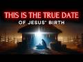 THE TRUE DATE JESUS WAS BORN ️ 7 Hidden Biblical Clues