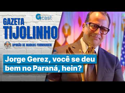 Jorge Gerez, você se deu bem no Paraná, hein? | Tijolinho - Marcos Formighieri