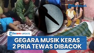 Cekcok Suara Musik Keras Berujung Maut, Dua Pria Tewas Ditikam Tetangga di Gowa & Keluarga Ngamuk