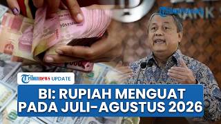Gubernur BI Prediksi Rupiah Menguat Juli-Agustus 2026 buntut Sempat Dikritik DPR soal Pelemahan Kurs
