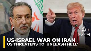 US threatens to ‘unleash hell’ on Iran as Tehran rejects talks and vows to continue fighting