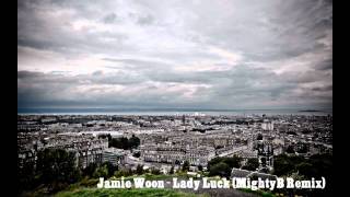 Jamie Woon - Lady Luck (MightyB Remix)