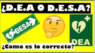 ¿DEA O DESA // Qué es cada uno y como habría que decirlo