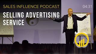 SIP #161 - Selling Advertising Service - Sales Influence Podcast #SIP