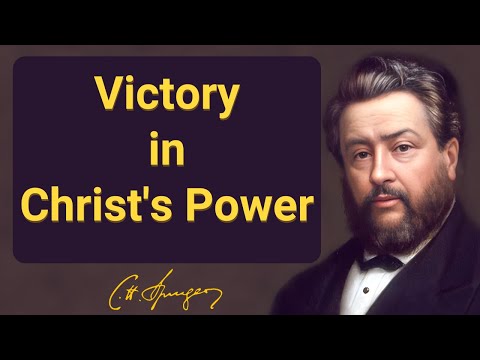 Victoria en el poder de Cristo | Charles Spurgeon | Devocional | Mañana y tarde