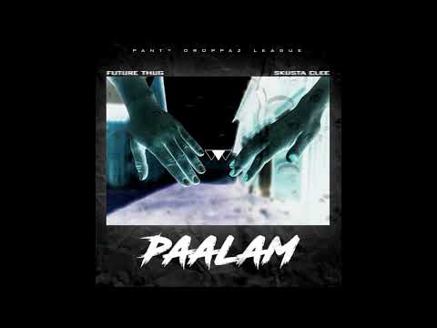 PAALAM LYRICS CC - Future Thug ft. Skusta Clee (Acapella)