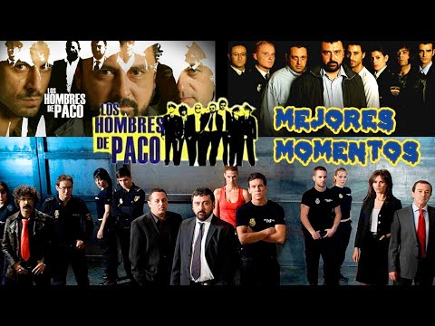 Los Hombres de Paco (Los Mejores Momentos) + FINAL SERIE