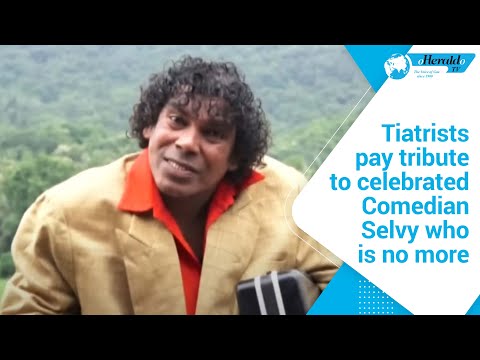 Tiatrists pay tribute to celebrated Comedian Selvy who is no more