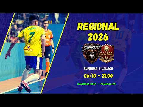 AO VIVO | SUPREMA LARANJAL X LALACO FUTSAL | REGIONAL DE FUTSAL | PALMITAL - PR