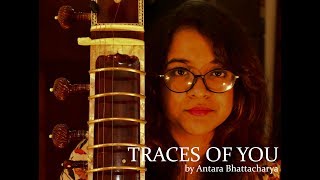Traces of you- The Indian Summer  (cover) Feat. Antara bhattacharya