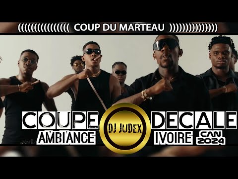 COUPE DECALE VIDEO MIX | COUP DU MARTEAU | AMBIANCE IVOIRE CAN 2024 - DJ JUDEX,TAMSIR, TEAM PAIYA...