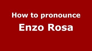 How to pronounce Enzo Rosa