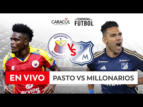 🔴 EN VIVO | PASTO Vs. MILLONARIOS – Liga 2026-I ⚽– FECHA 3