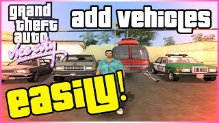 How To Add New Vehicles In GTA Vice City Best Way [PC] | Add New Cars In GTA VC Without Replacing!!