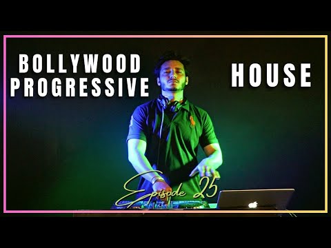 Bollywood Progressive House 2023 | Anky In The Mix ( Episode - 25 ) | Dj Ankitt Maan
