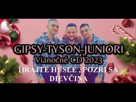 GIPSY-TYSON-JUNIORI - HRAJTE HUSLE , POZRI SA DIEVČINA (Cover)