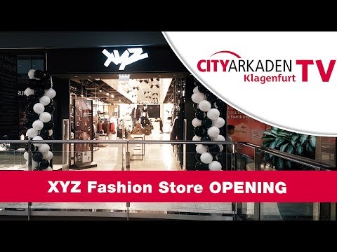 XYZ Fashion Store OPENING - City Arkaden Klagenfurt TV